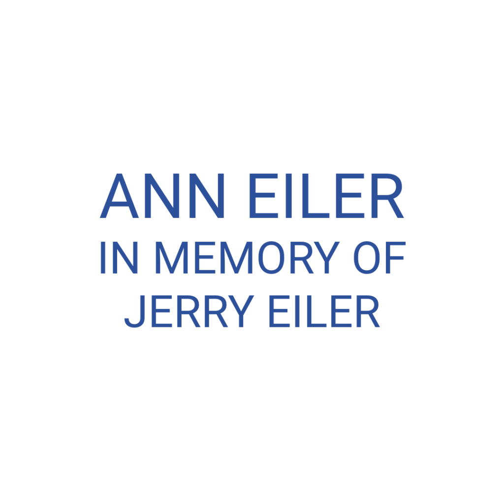 Ann Eiler In memory of Jerry Eiler