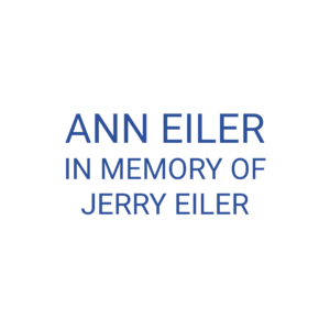 Ann Eiler In memory of Jerry Eiler